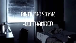 Mencari Sinar ( Lyric Video ) - Lefthanded