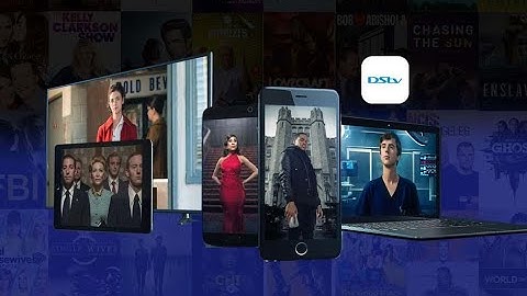 How to watch your favourite DStv shows from anywhere using the DStv app.