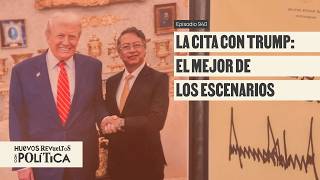 Los Que Ganan Y Pierden Con La Visita De Petro A Trump - Huevos Revueltos Con Política