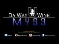 MYS3 DA WAY U WINE PARTY MI SEH RIDDIM mp3