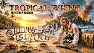 Bootstrap Island PSVR2 - Tropical Fishing Trophy Guide