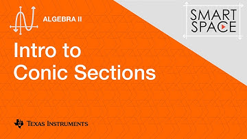 Intro to Conic Sections: Algebra II Video Lesson