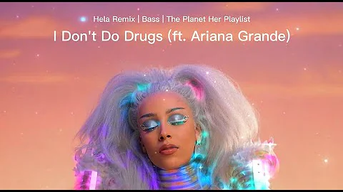 I Don't Do Drugs - Doja Cat (ft. Ariana Grande) | (Hela Remix) Bass + Reverb