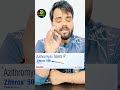 Azithromycin use #shorts #shortsvideo #antibiotics #shortsviral #health #ytshorts #youtubeshorts