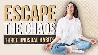 Just 3 Simple Habits β And Your Life Will Become Pure Harmony!