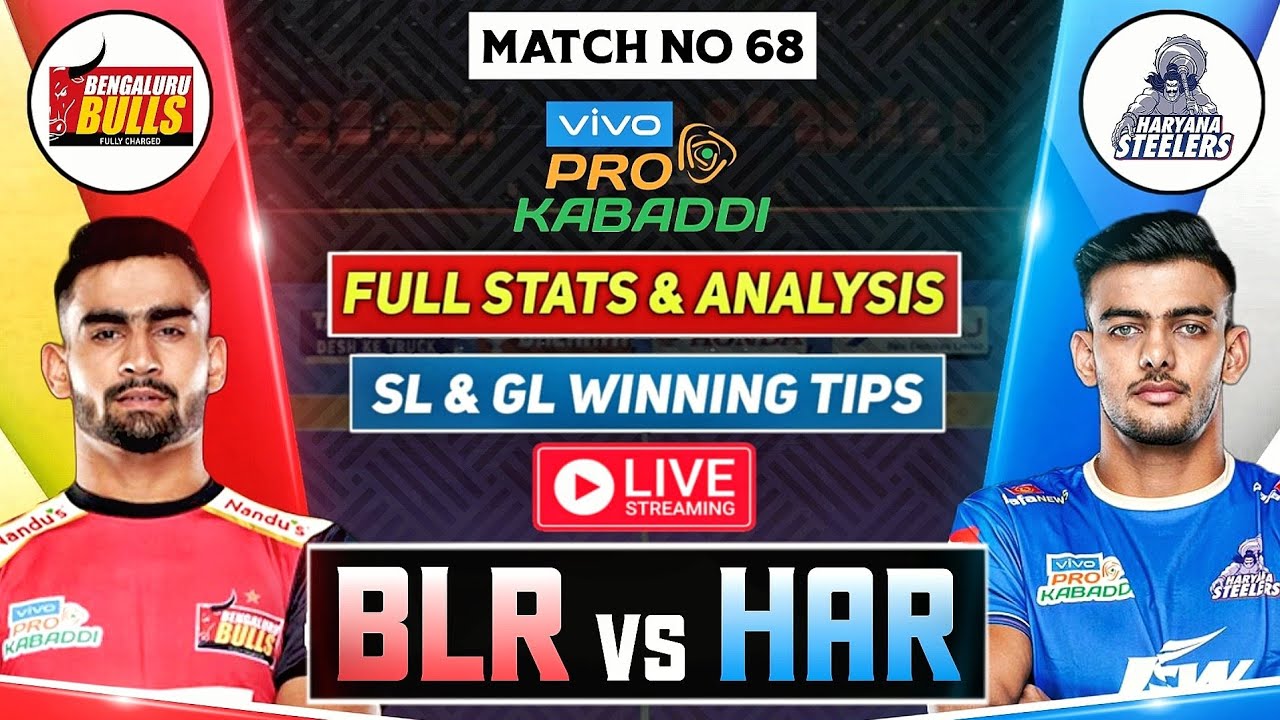 BLR vs HAR Kabaddi Match Live BLR vs HAR Dream11 Prediction
