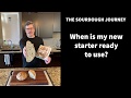 When is my new sourdough starter ready to use