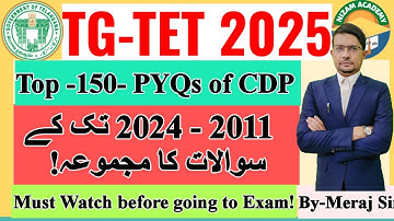 Top-150 PYQs of CDP for TG TET-2025, PYSs 2011 to 2024 of CDP in Urdu Medium,Discussed By-Meraj Sir