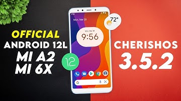 Android 12.1 CherishOS 3.5.2 on Mi A2 & Mi 6X | Features | Customization | Battery⚡⚡