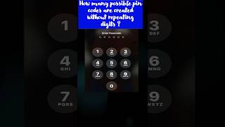 How many possible pin codes are created without repeating digits ? #pincode #fy