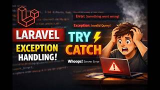 Laravel Exception Handling Laravel Try Catch