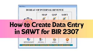 How to Create Data Entry in SAWT for BIR 2307 (Re-upload) | How-To