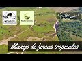 Gestión de Fincas Ecológica en Clima Tropical