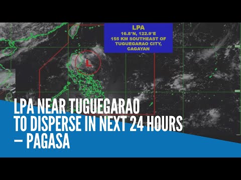 LPA near Tuguegarao to disperse in next 24 hours — Pagasa