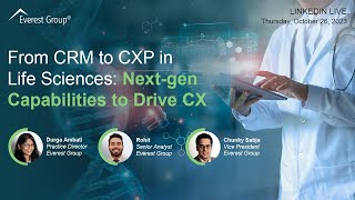 From CRM to CXP in Life Sciences: Next-gen Capabilities to Drive CX