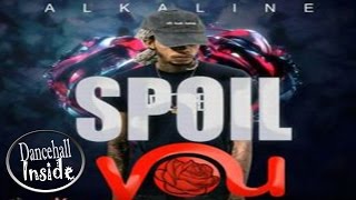 Alkaline - Spoil You (Explicit) - October 2016