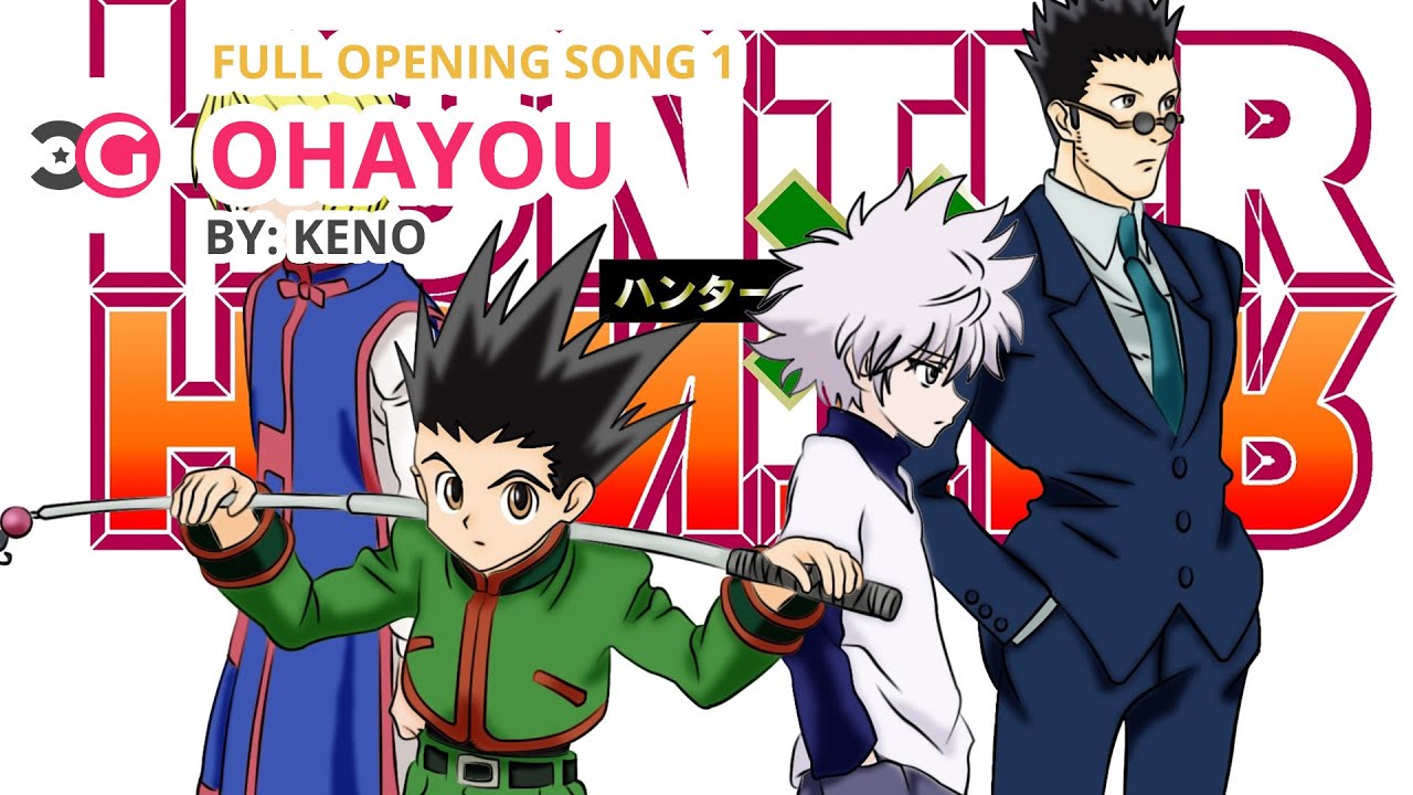 Hd Hunter X Hunter Full Op 1 Ohayou Romaji And English Lyrics Youtube