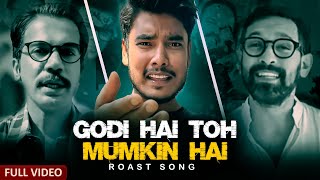 Godi Hai To Mumkin Hai - Roast Song Khota Sikka Prod. Optics