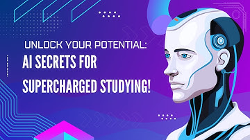 Unlock Your Potential: AI Secrets for Supercharged Studying!