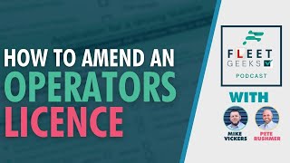 How to amend a Goods Vehicle Operator Licence