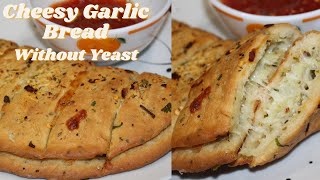 Cheesy Garlic Bread Without Yeast Cheese Stuffed Garlic Bread Garlic Bread Sticks Garlic Bread