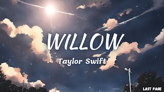 Taylor Swift - Willow | Lyrics