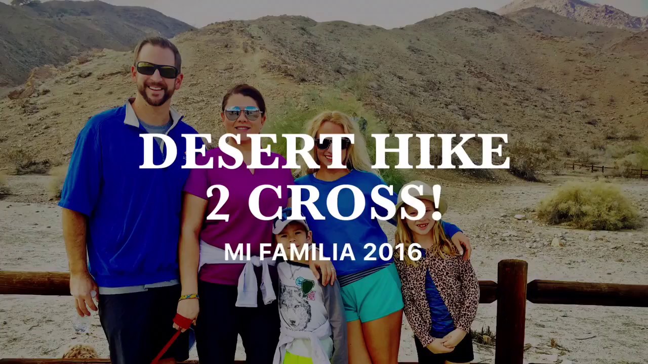 Hike to the Cross in Palm Desert!