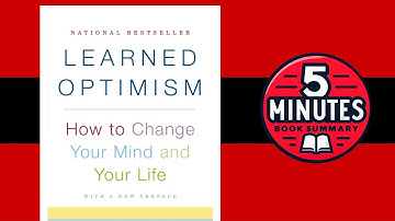 Learned Optimism | by Martin E. P. Seligman | 5-minute Book Summary