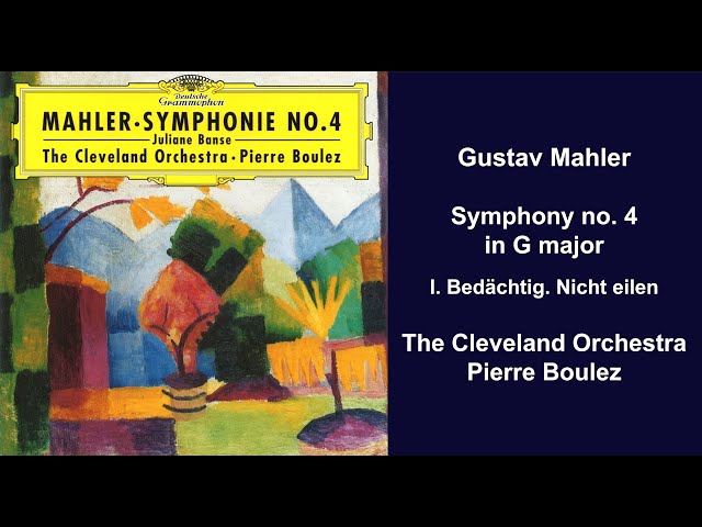Gustav Mahler: Symphony no. 4 in G major - I. Bedächtig. Nicht