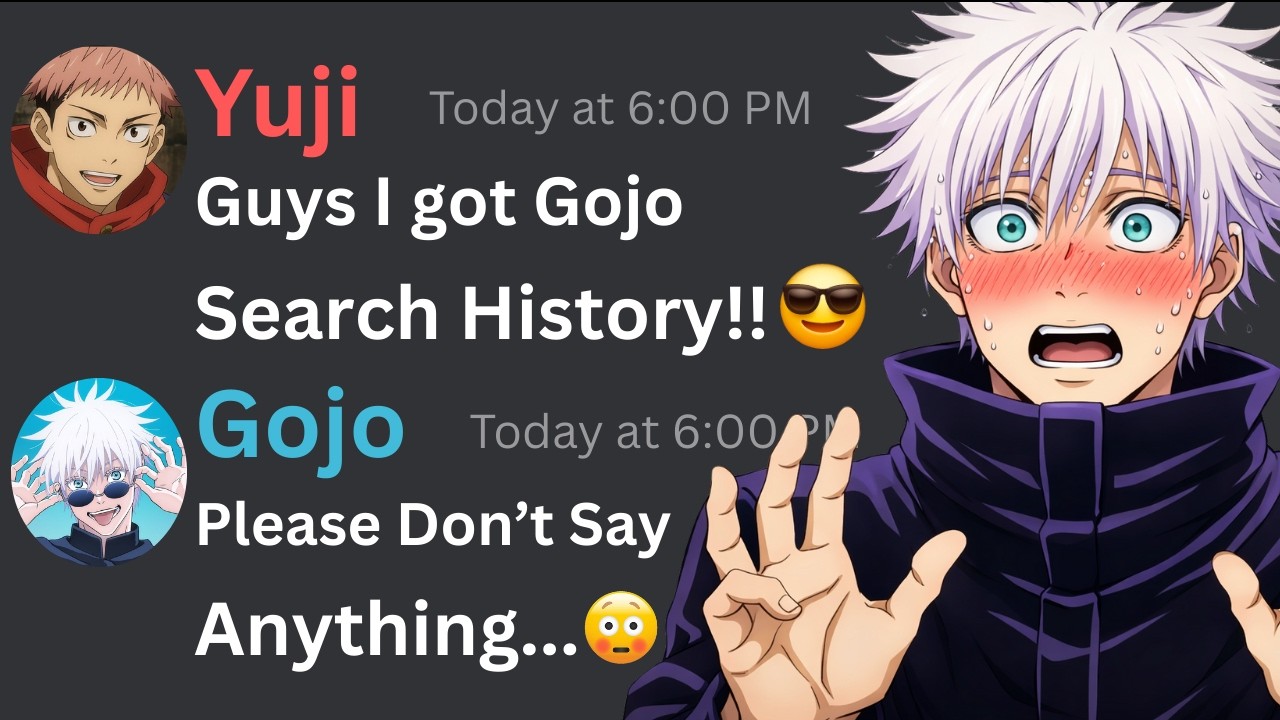 If Yuji Got Gojo Search History | Jujutsu Kaisen Discord Server