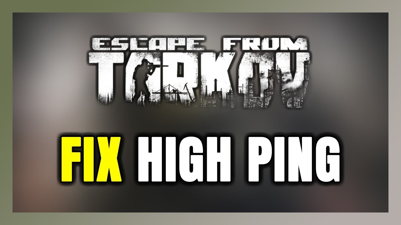 How to FIX Escape From Tarkov High Ping & Packet Loss! - YouTube