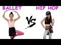 BALLET VS HIP HOP