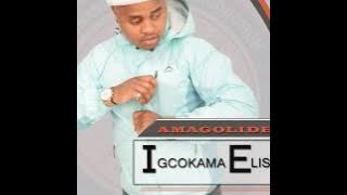 Igcokama elisha Amagolide