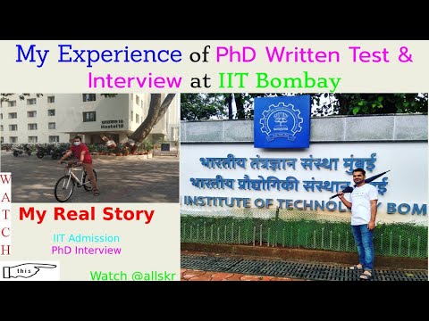 My Real Experience of PhD Written Test & Interview at IIT Bombay || Real Story, Tips and Tricks