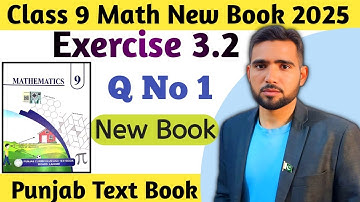 Exercise 3.2 Q No 1 Class 9 Math New Book 2025 | Ex 3.2 New Book 9th Math | Naimat Maths
