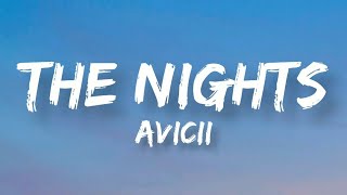 The Nights | Avicii | Lyrics Video