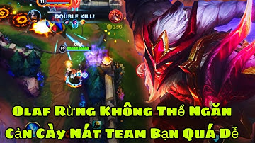 Olaf rừng không thể ngăn cản cày nát đội hình team địch ||LMHT tốc chiến