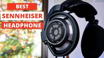 5 Amazing Sennheiser Headphones to Buy