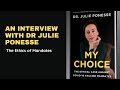 Interview with dr julie ponesse about her book my choice