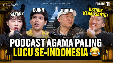 CARA KEBAL DARI DJINN, SETAN, DAN IBLIS?! - Escape Eps 11 (Ft Felix Siauw, Koiyo Cabe, Veren)