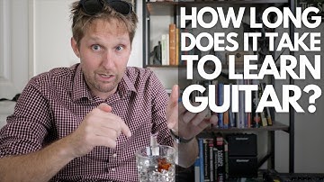 How Long Does It Take to Learn Guitar? - Guitar Lessons with Stuart!