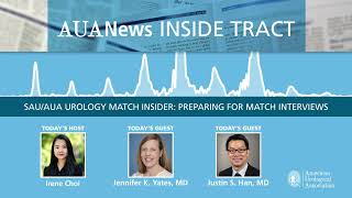 SAU/AUA Urology Match Insider Series: Preparing for Match Interviews