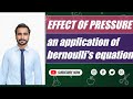 Application of Bernoulli's equation || effect of Pressure difference || 11th class physics || PWMA
