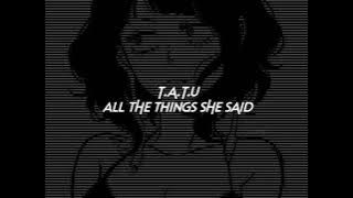 t.A.T.u-all the things she said (sped up reverb) // tiktok