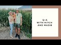 Q+A With Mitch and Madie