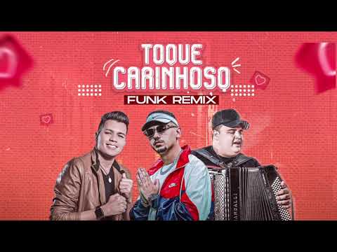 TOQUE CARINHOSO (FUNK REMIX) DJ LUCAS BEAT & VITOR FERNANDES & TARCÍSIO DO ACORDEON