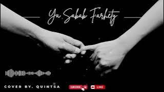 Download lagu 🎧 Ya Sabab Farhety | Cover By. Quintsa | Arabic Song