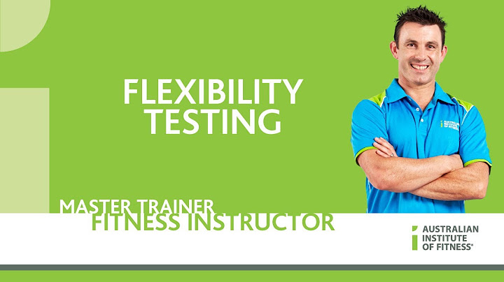 Flexibility Testing