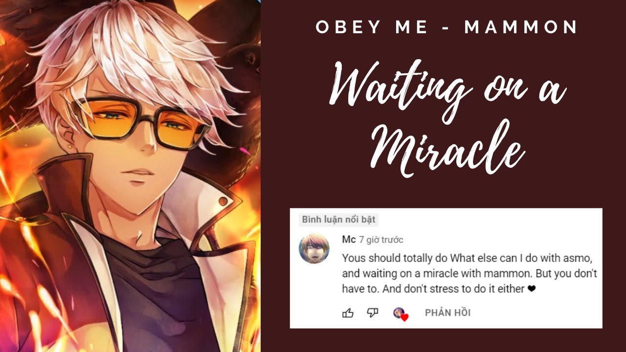[OBEY ME] MAMMON LEAVING HOME ? Waiting on a miracle (Part 1)