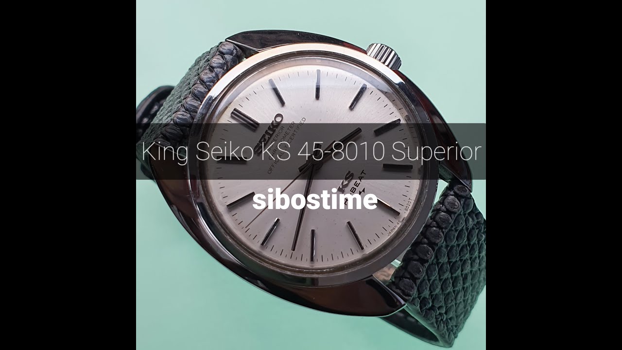 Seiko King Seiko KS Superior Chronometer 45-8010 Year 1969 Preowned Vintage  - YouTube